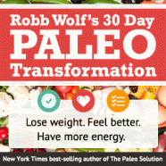 Robb Wolf's 30 Day Paleo Transformation, Dining Out Guide and Paleo on a Budget